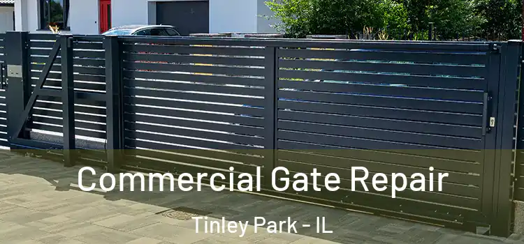 Commercial Gate Repair Tinley Park - IL