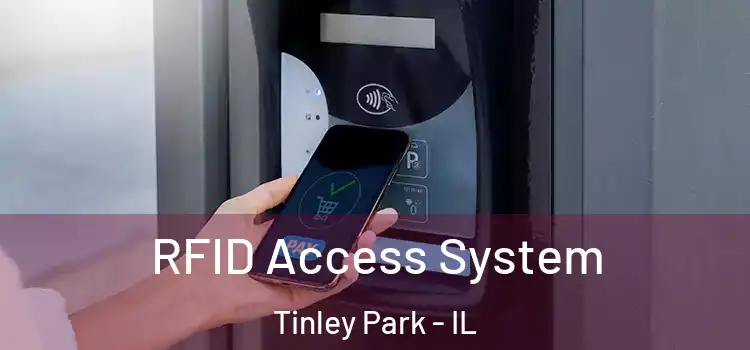 RFID Access System Tinley Park - IL