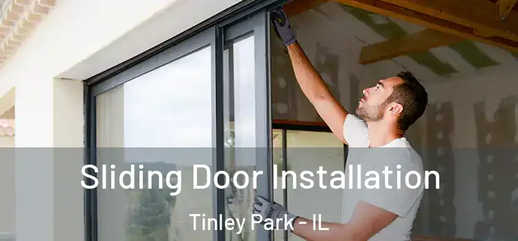 Sliding Door Installation Tinley Park - IL