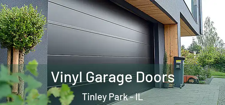  Vinyl Garage Doors Tinley Park - IL